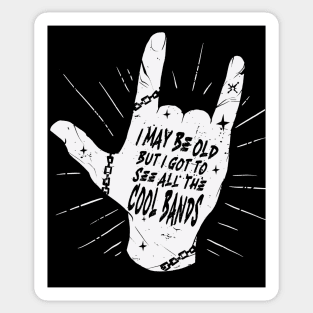 I May Be Old But I Got to See All the Cool Bands // Retro Music Lover // Vintage Old School Skeleton Guitar Rock n Roll // Rock On Hand Sign Sticker